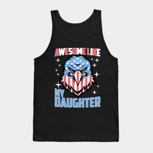 Awesome Like My Daughter Funny Father's Day & 4th Of July Tank Top